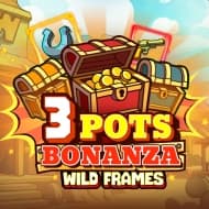 3 Pots Bonanza: Wild Frames